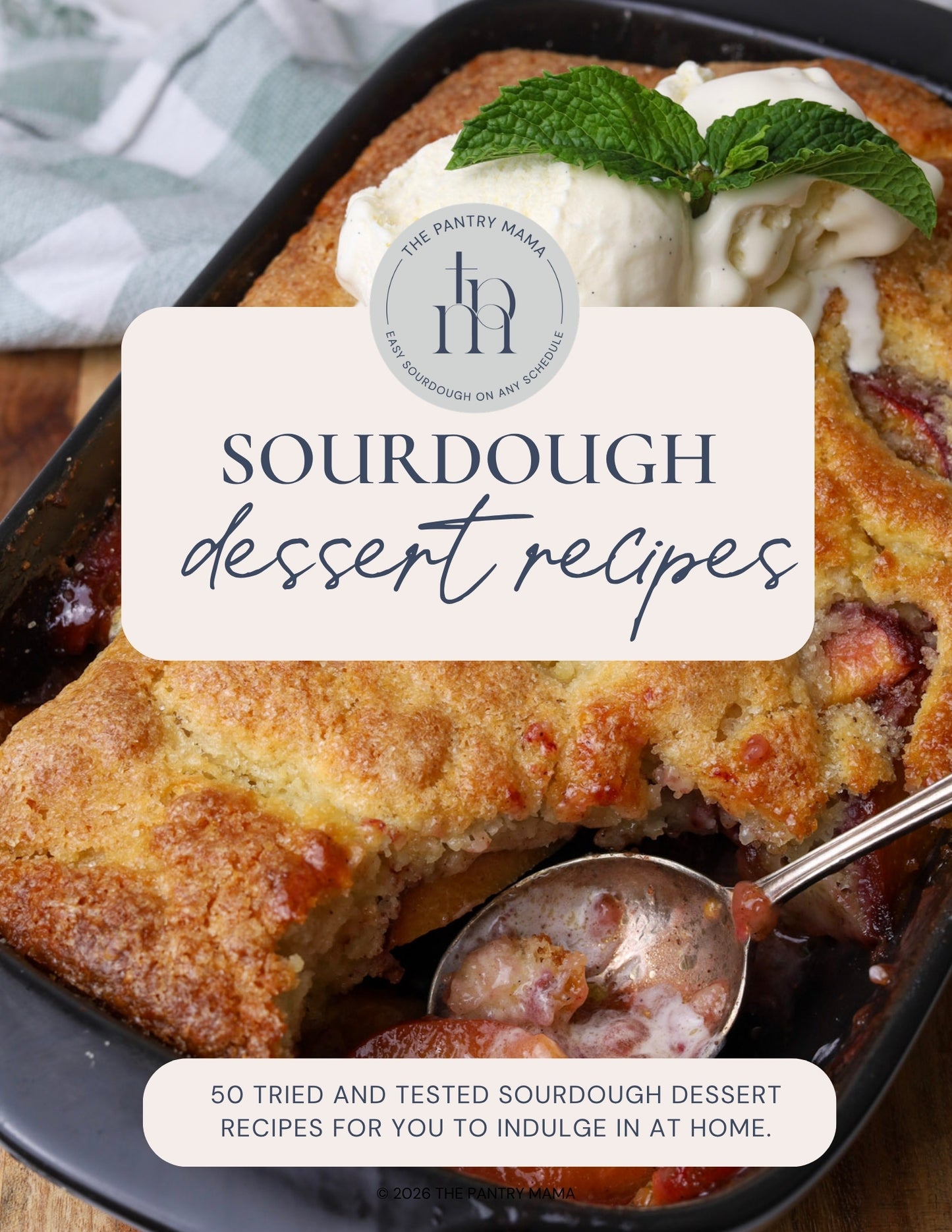 Sourdough Dessert Recipe Book