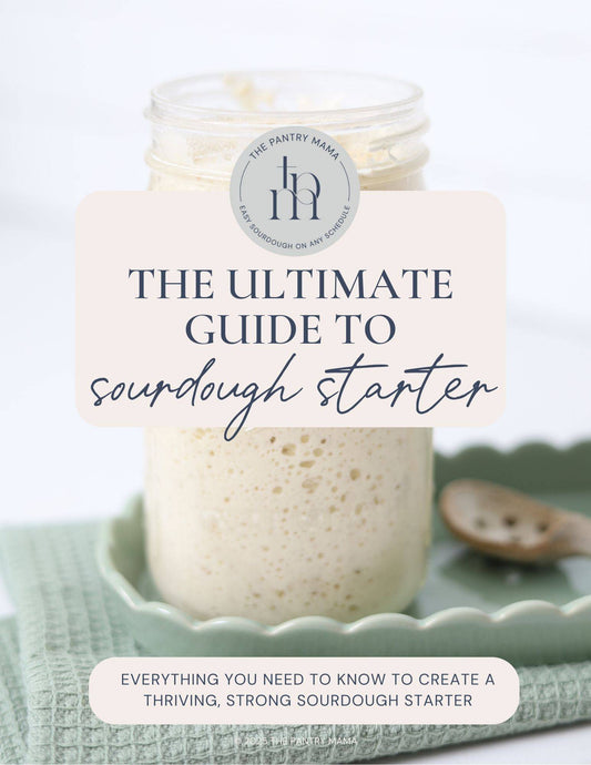 The Ultimate Guide To Sourdough Starter